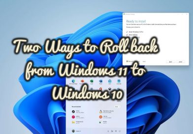 Two Ways to Roll back from Windows 11 to Windows 10 Two Ways to Roll back from Windows 11 to Windows 10